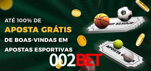 002BET Ate 100% de Aposta Gratis